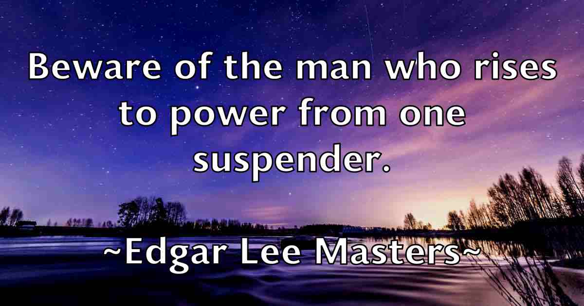 /images/quoteimage/edgar-lee-masters-fb-228933.jpg