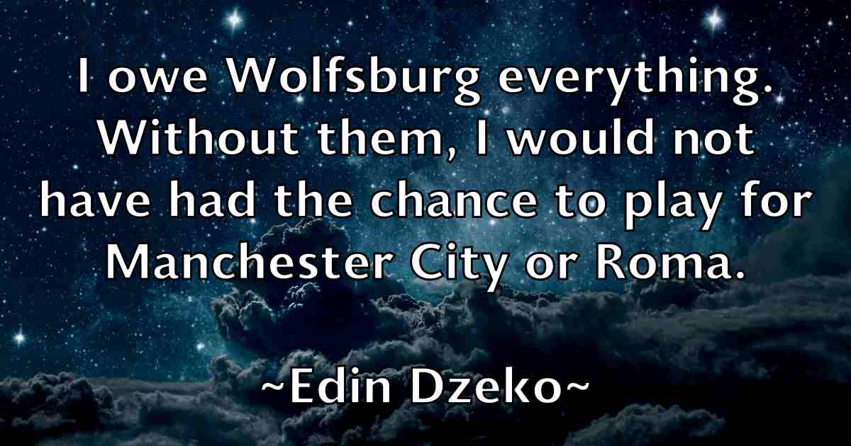 /images/quoteimage/edin-dzeko-fb-229494.jpg