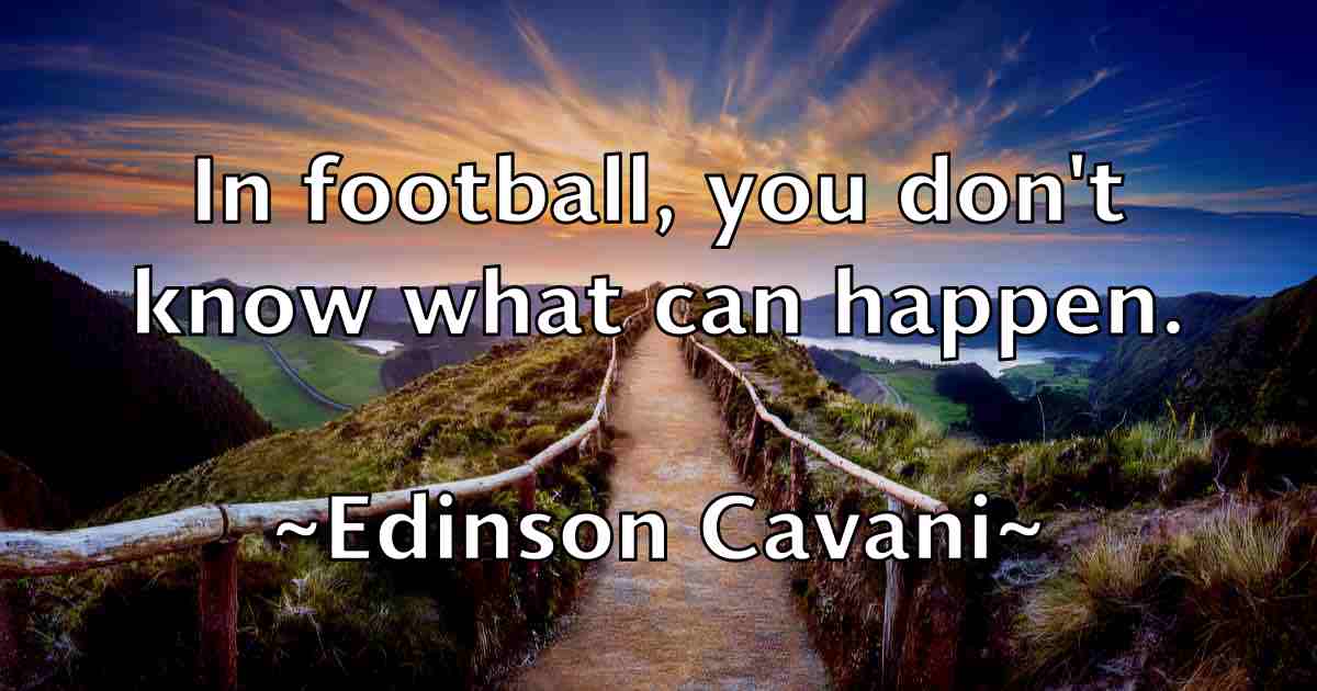/images/quoteimage/edinson-cavani-fb-229569.jpg