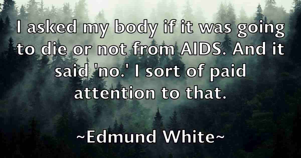 /images/quoteimage/edmund-white-fb-230271.jpg