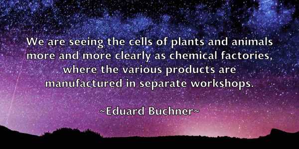 /images/quoteimage/eduard-buchner-230472.jpg