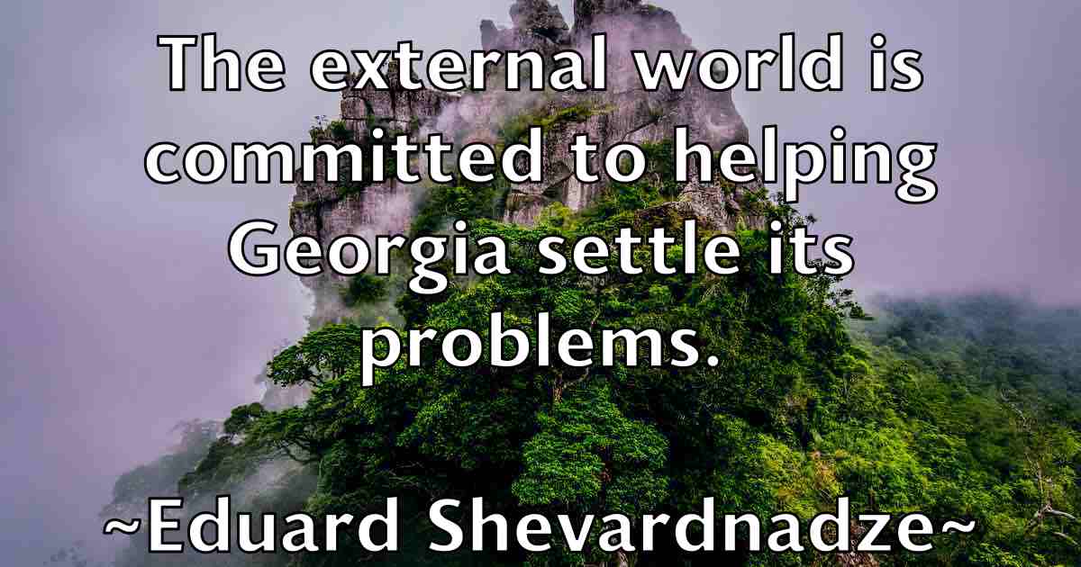 /images/quoteimage/eduard-shevardnadze-fb-230503.jpg