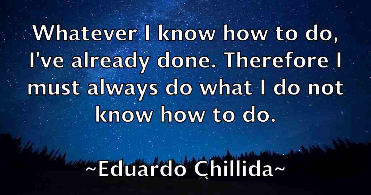 /images/quoteimage/eduardo-chillida-fb-230523.jpg