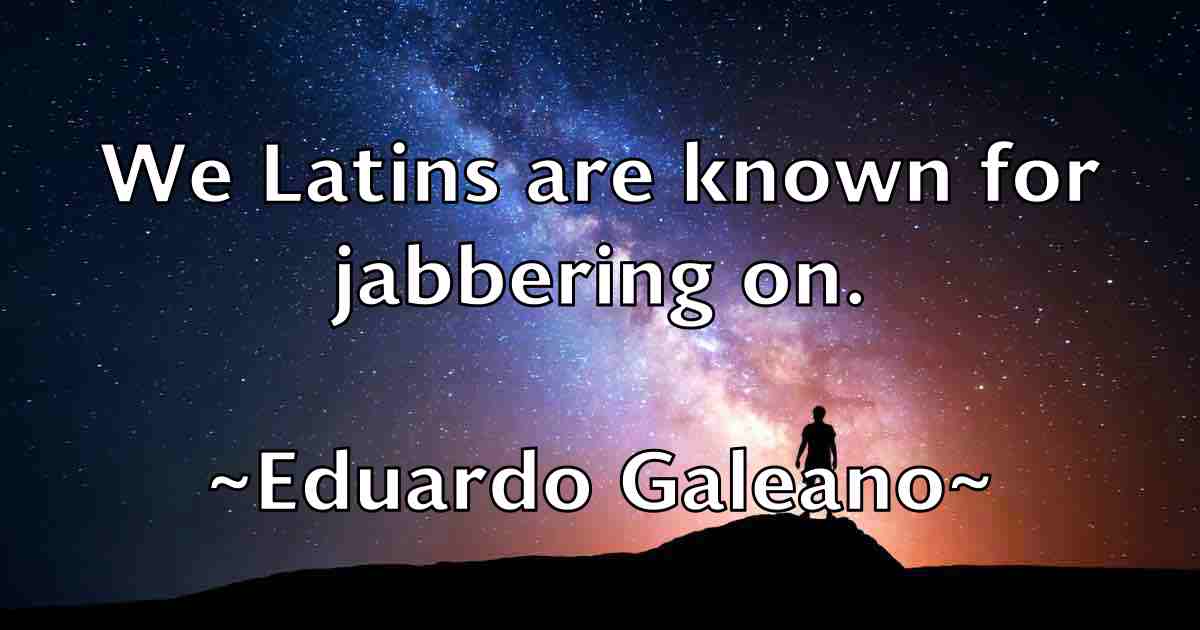 /images/quoteimage/eduardo-galeano-fb-230559.jpg