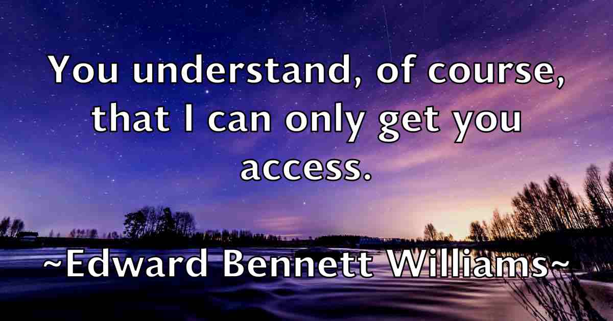 /images/quoteimage/edward-bennett-williams-fb-230756.jpg
