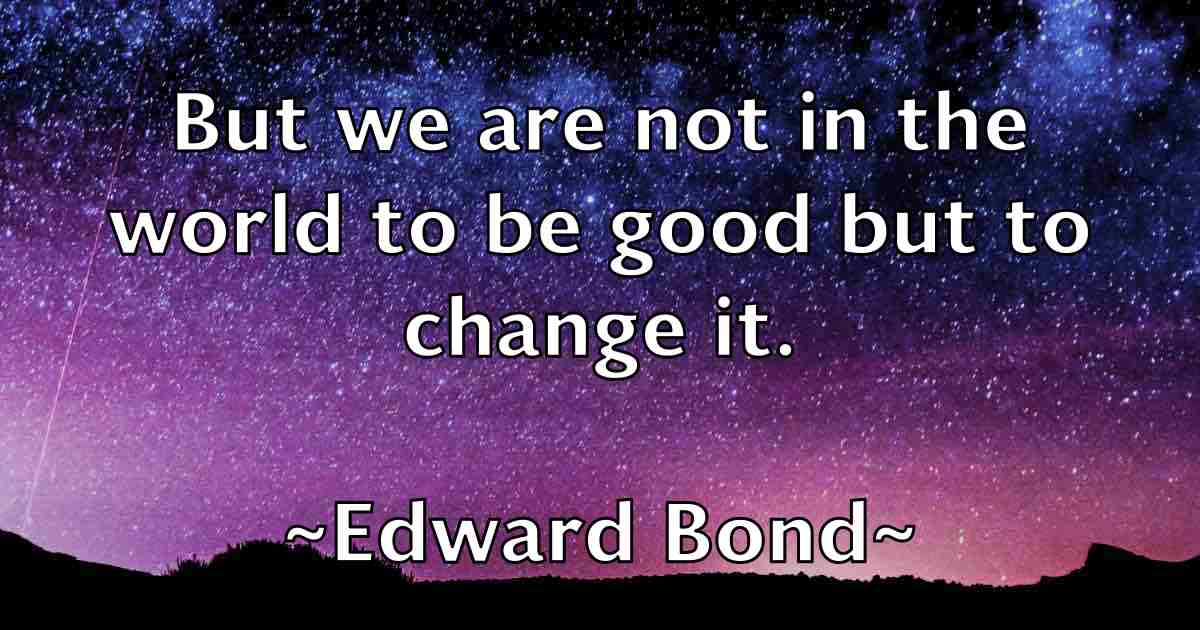 /images/quoteimage/edward-bond-fb-230789.jpg