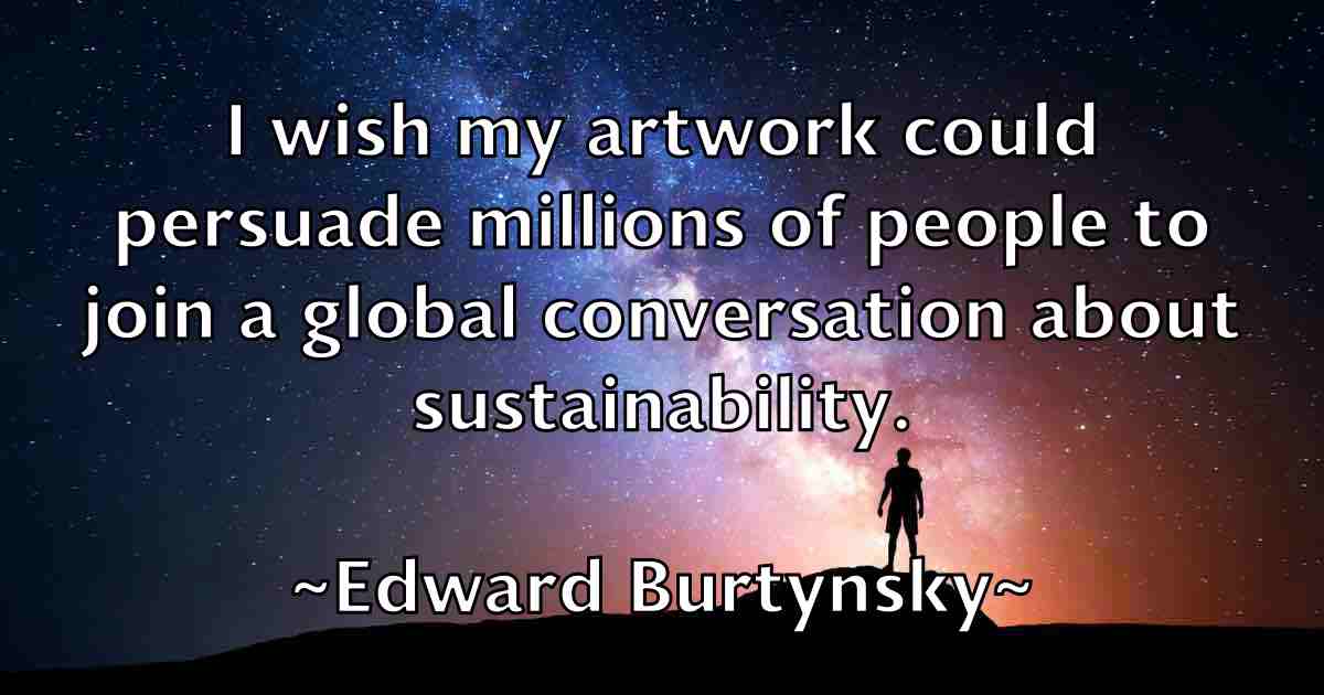 /images/quoteimage/edward-burtynsky-fb-230905.jpg