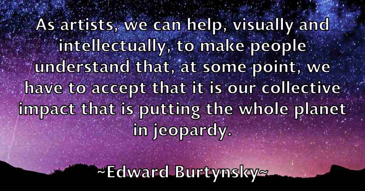 /images/quoteimage/edward-burtynsky-fb-230916.jpg