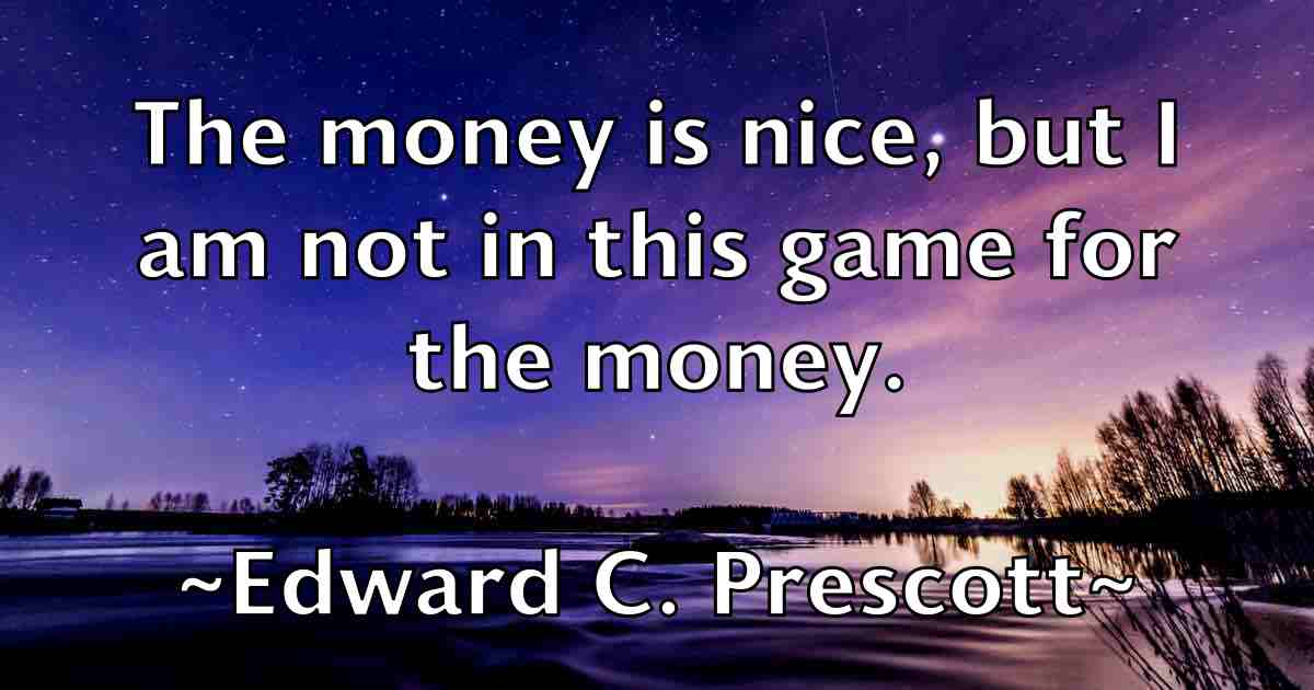 /images/quoteimage/edward-c-prescott-fb-230949.jpg