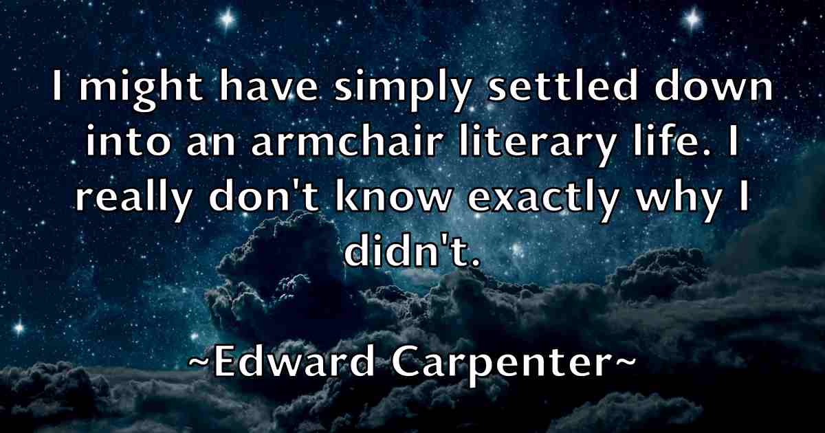 /images/quoteimage/edward-carpenter-fb-230974.jpg