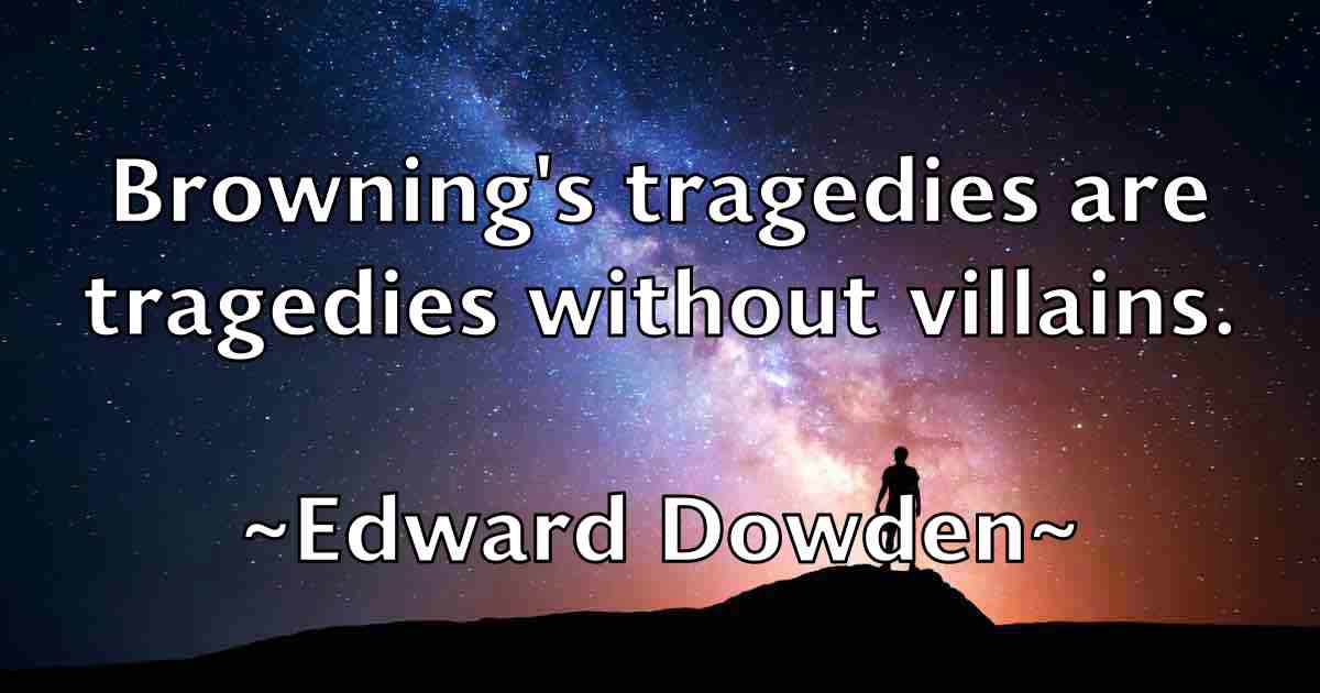 /images/quoteimage/edward-dowden-fb-231102.jpg