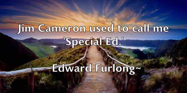 /images/quoteimage/edward-furlong-231276.jpg