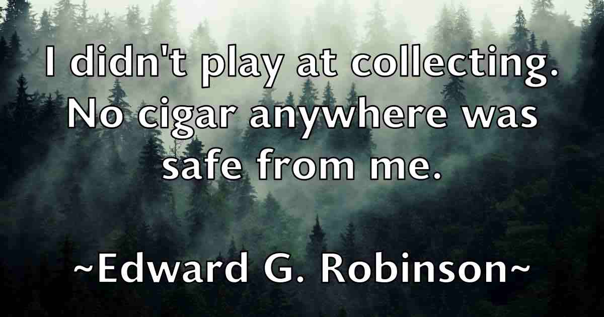 /images/quoteimage/edward-g-robinson-fb-231344.jpg