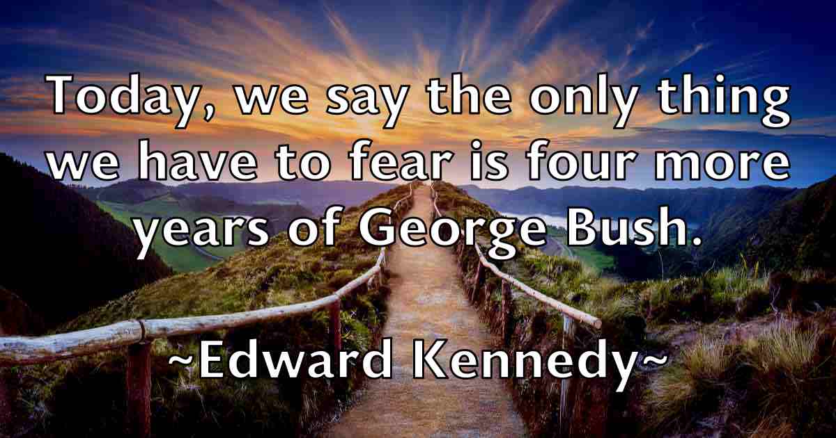 /images/quoteimage/edward-kennedy-fb-231614.jpg