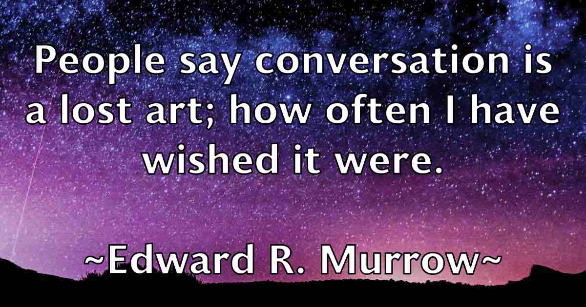 /images/quoteimage/edward-r-murrow-fb-231868.jpg