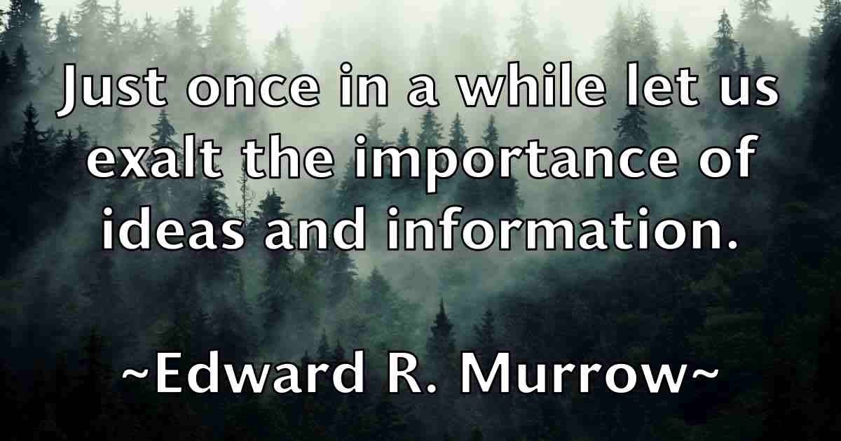 /images/quoteimage/edward-r-murrow-fb-231870.jpg