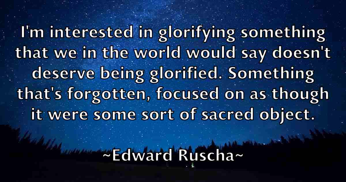 /images/quoteimage/edward-ruscha-fb-231874.jpg