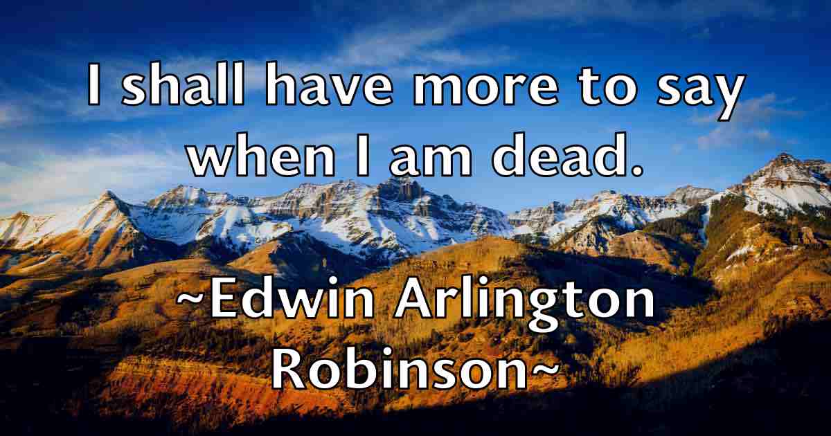 /images/quoteimage/edwin-arlington-robinson-fb-232397.jpg
