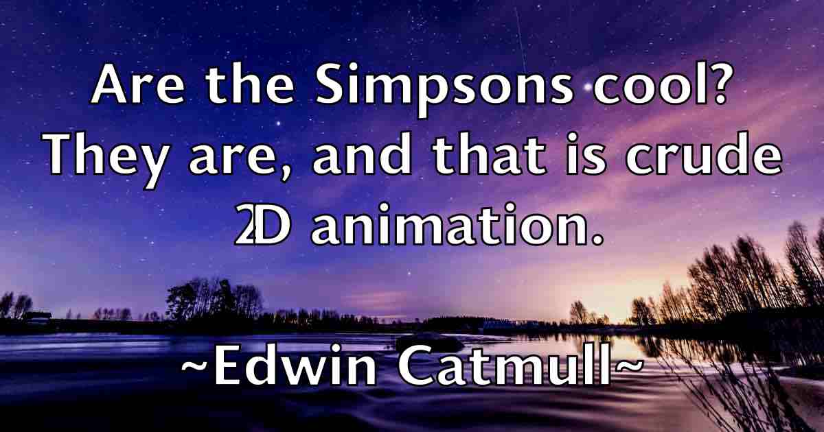 /images/quoteimage/edwin-catmull-fb-232467.jpg