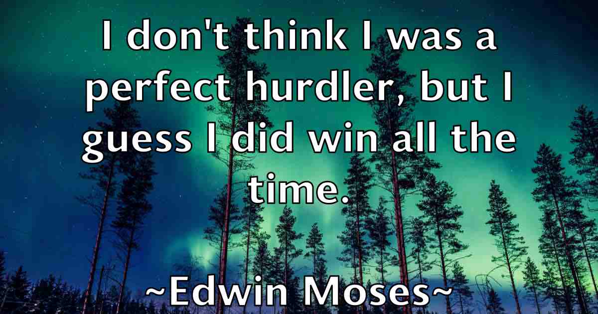 /images/quoteimage/edwin-moses-fb-232720.jpg