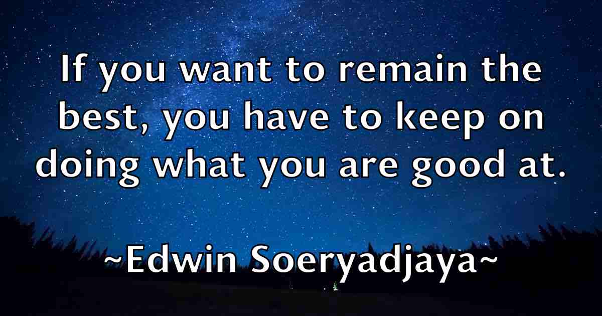 /images/quoteimage/edwin-soeryadjaya-fb-232729.jpg