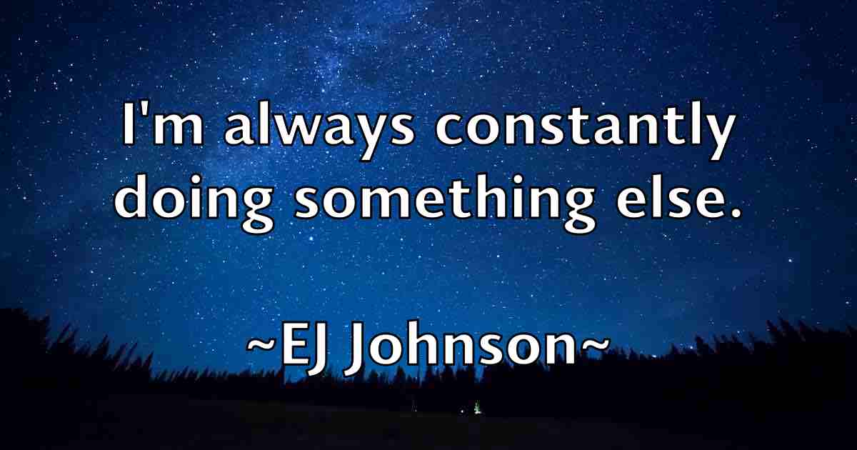 /images/quoteimage/ej-johnson-fb-233373.jpg