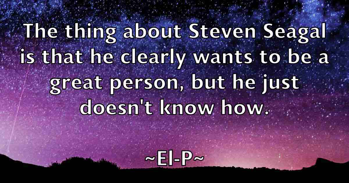 /images/quoteimage/el-p-fb-233550.jpg