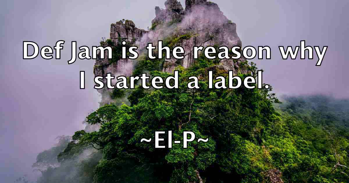 /images/quoteimage/el-p-fb-233572.jpg