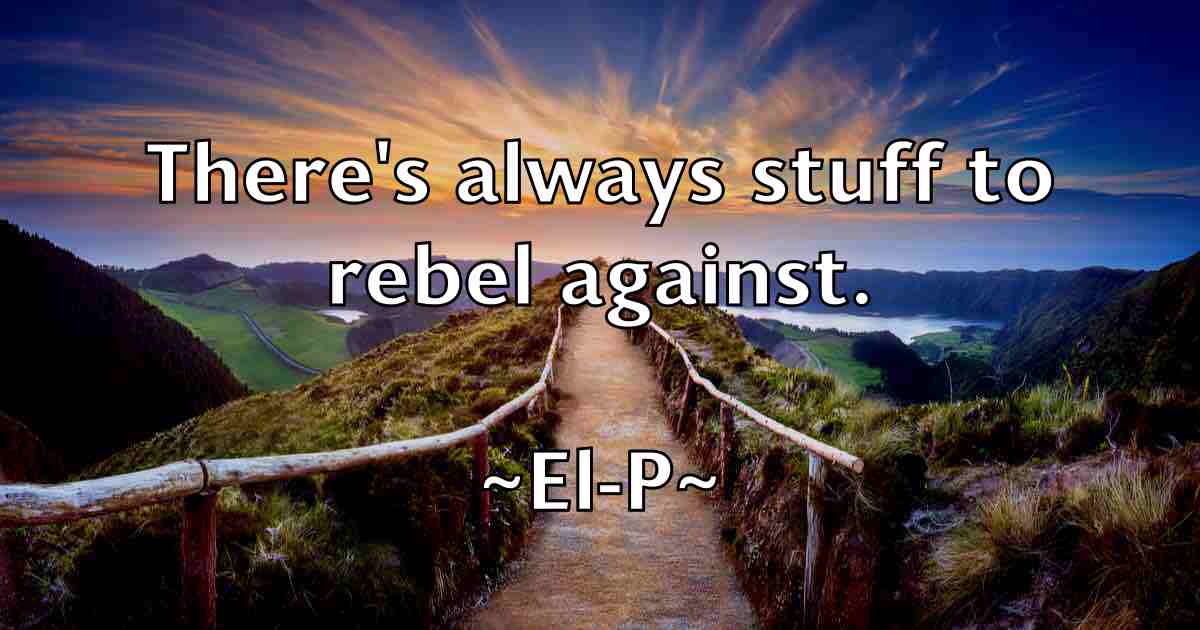 /images/quoteimage/el-p-fb-233583.jpg