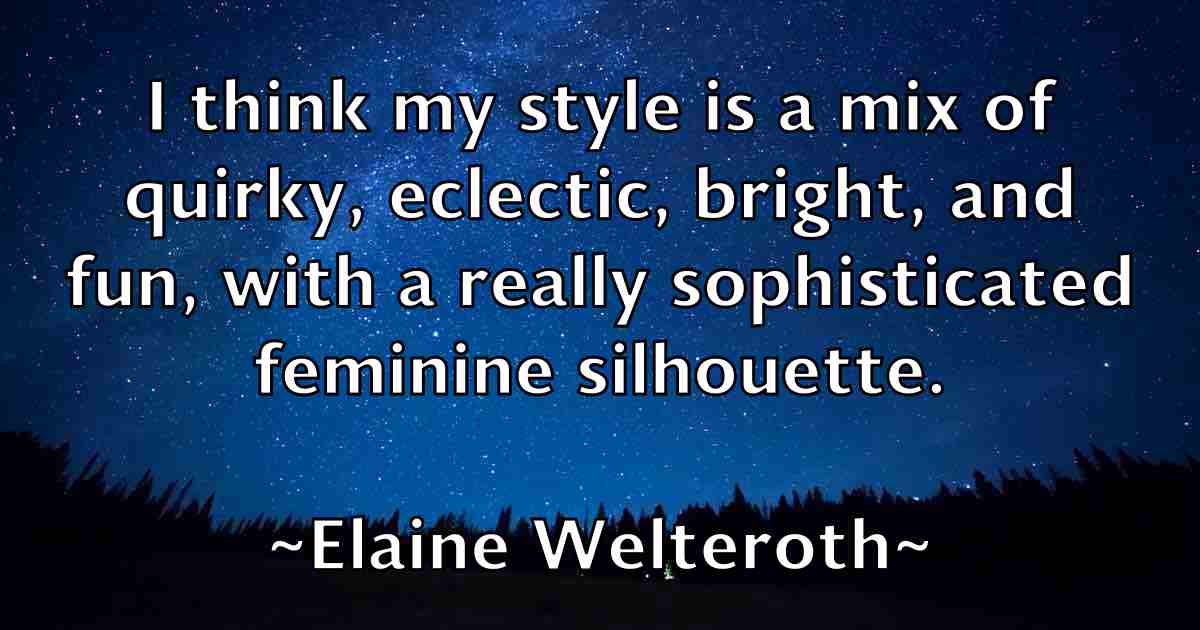 /images/quoteimage/elaine-welteroth-fb-233901.jpg