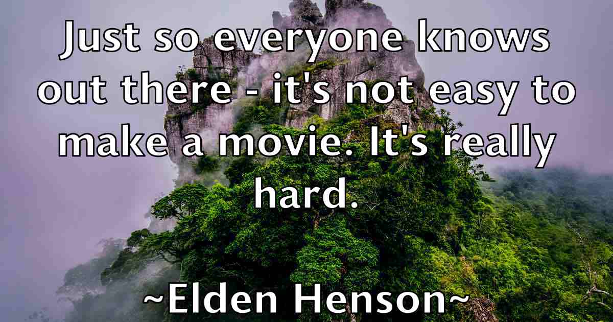 /images/quoteimage/elden-henson-fb-234253.jpg