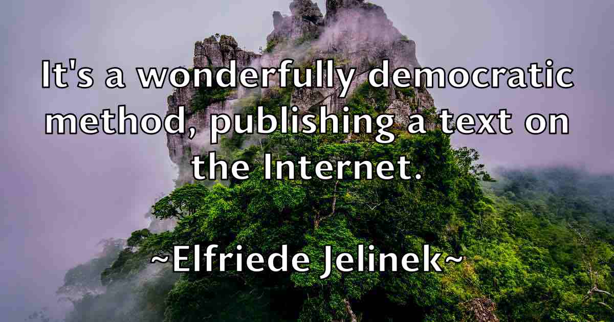 /images/quoteimage/elfriede-jelinek-fb-234633.jpg