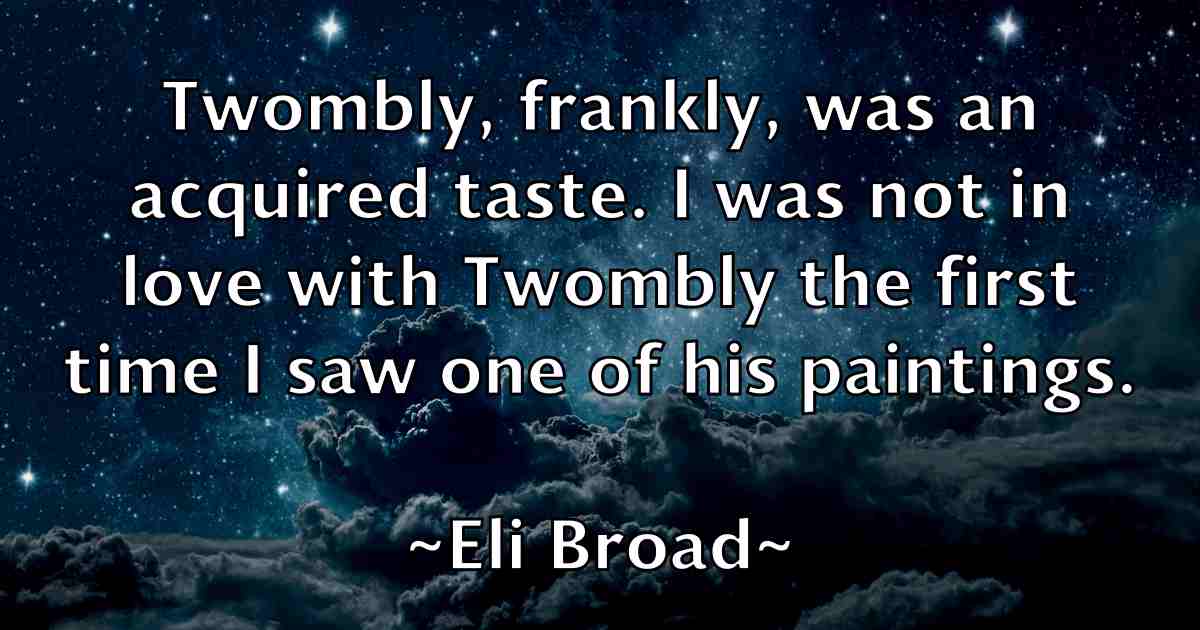 /images/quoteimage/eli-broad-fb-234693.jpg