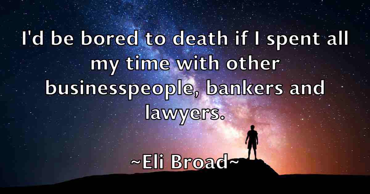 /images/quoteimage/eli-broad-fb-234705.jpg