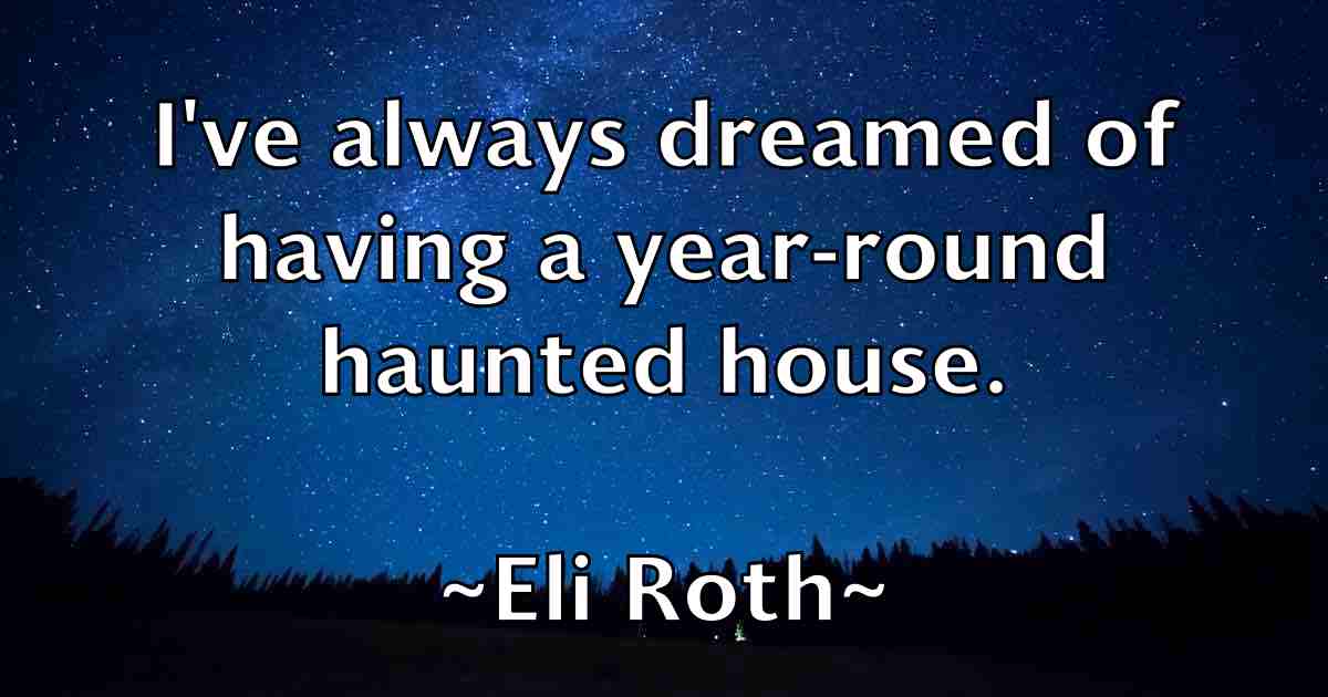 /images/quoteimage/eli-roth-fb-234820.jpg