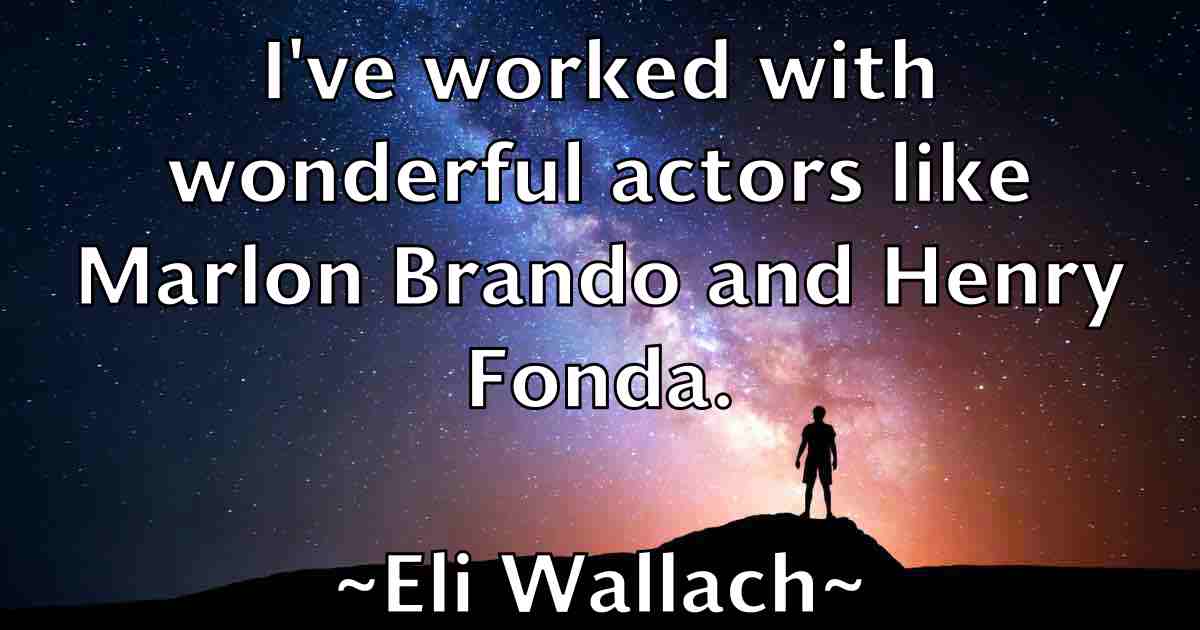 /images/quoteimage/eli-wallach-fb-234868.jpg