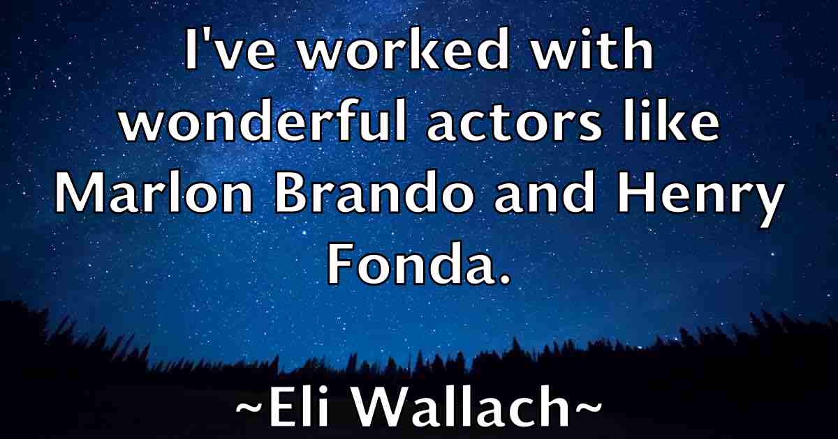 /images/quoteimage/eli-wallach-fb-234868.jpg