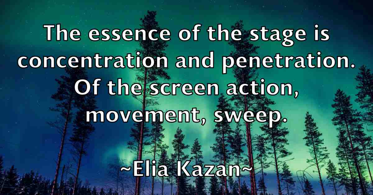 /images/quoteimage/elia-kazan-fb-234948.jpg
