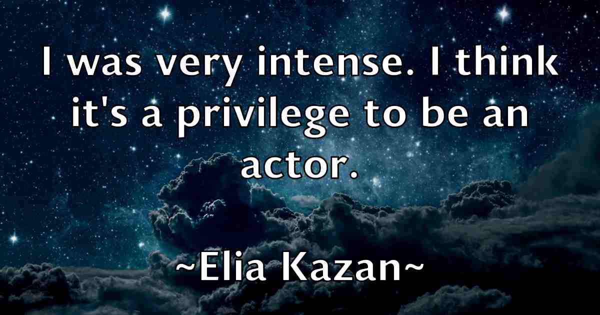 /images/quoteimage/elia-kazan-fb-234953.jpg