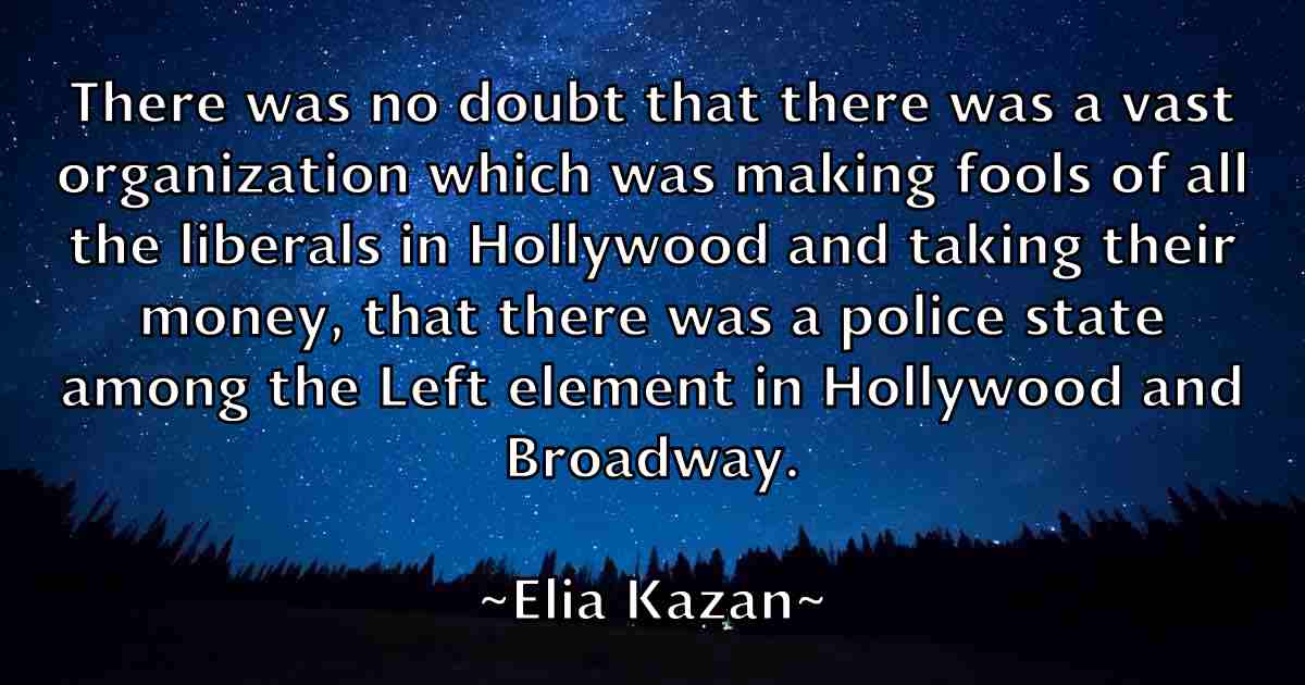 /images/quoteimage/elia-kazan-fb-234957.jpg