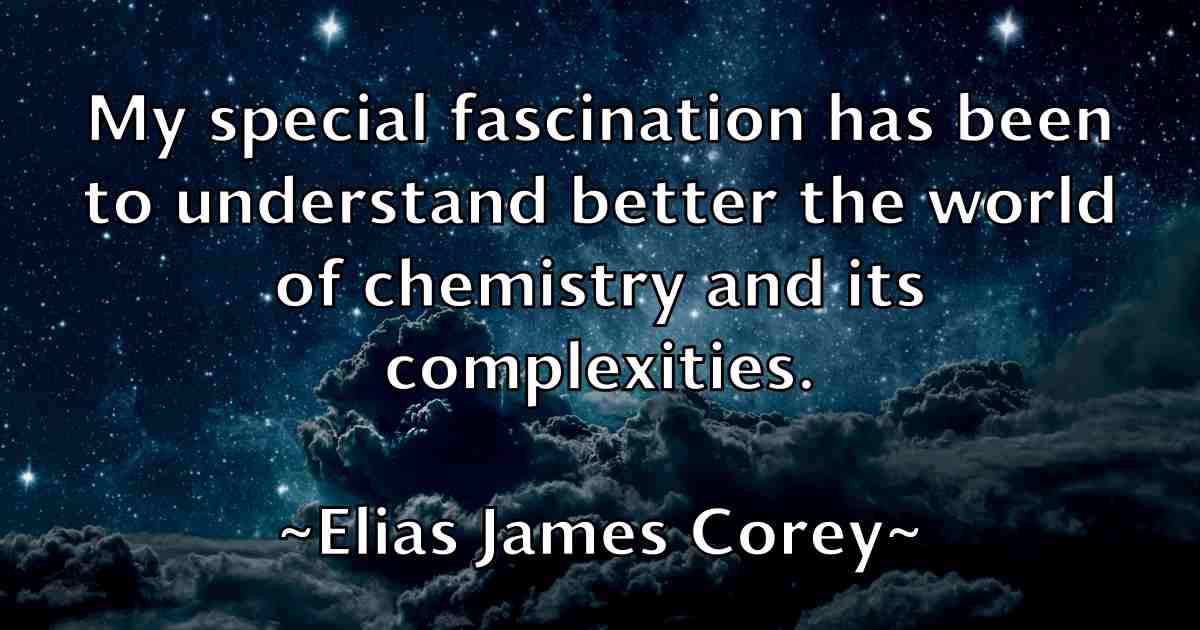 /images/quoteimage/elias-james-corey-fb-235085.jpg
