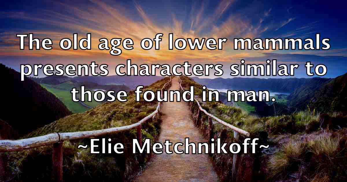 /images/quoteimage/elie-metchnikoff-fb-235112.jpg