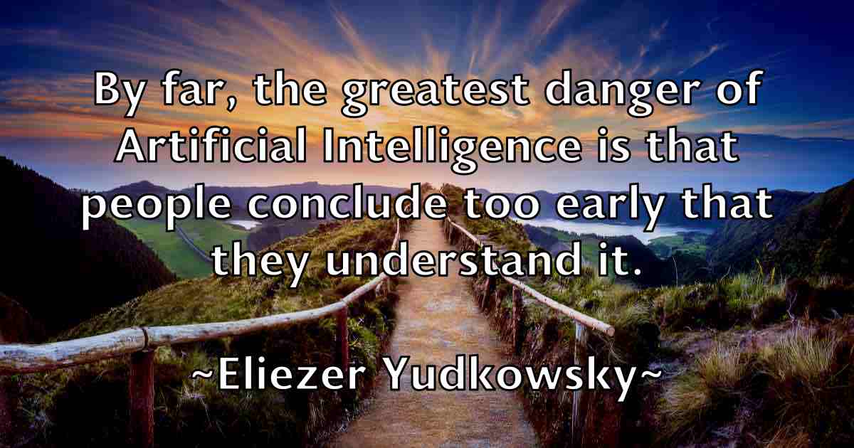 /images/quoteimage/eliezer-yudkowsky-fb-235207.jpg