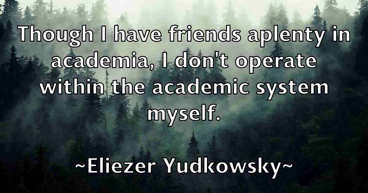 /images/quoteimage/eliezer-yudkowsky-fb-235221.jpg