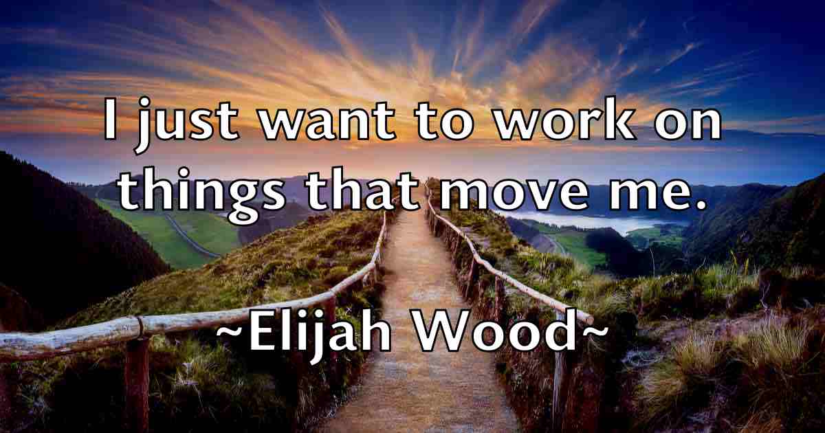 /images/quoteimage/elijah-wood-fb-235497.jpg