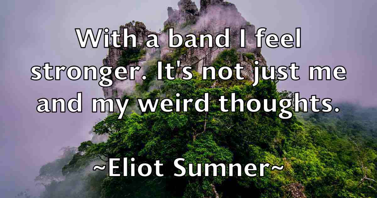 /images/quoteimage/eliot-sumner-fb-235706.jpg