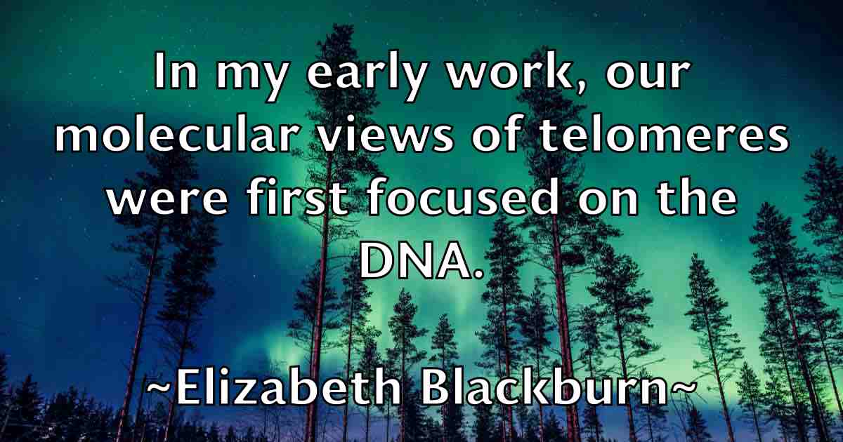 /images/quoteimage/elizabeth-blackburn-fb-236715.jpg