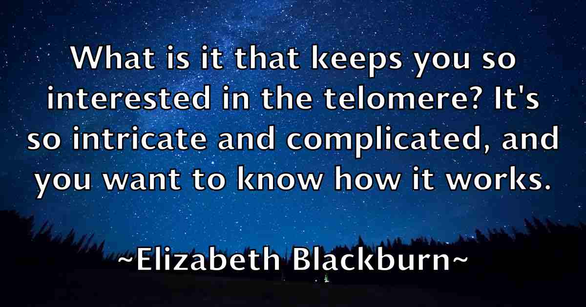 /images/quoteimage/elizabeth-blackburn-fb-236717.jpg