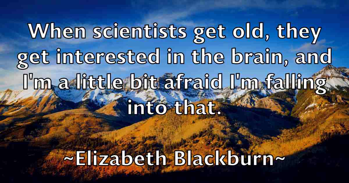 /images/quoteimage/elizabeth-blackburn-fb-236721.jpg