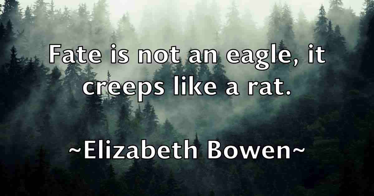 /images/quoteimage/elizabeth-bowen-fb-236752.jpg
